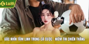 Góc nhìn tâm linh trong cá cược