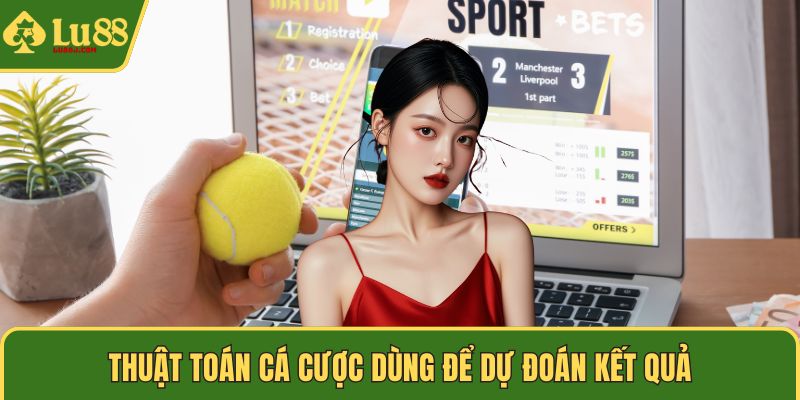 Thuật toán cá cược dùng để dự đoán kết quả